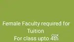 Female Faculty required for class upto 4th in a reputed TUITION center