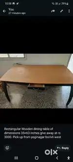 Rectangular Wooden dining table size 35×63 inches give at rs 3000.