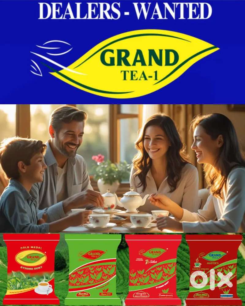 DEALER WANTED FOR GRAND TEA FACTORY