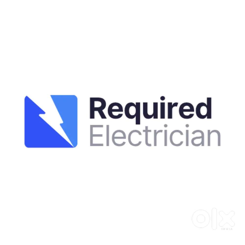 ELECTRICIAN,FRESHERS ALSO MAY CONSIDER