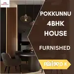 Pokkunnu 4Bhk independent house Furnished