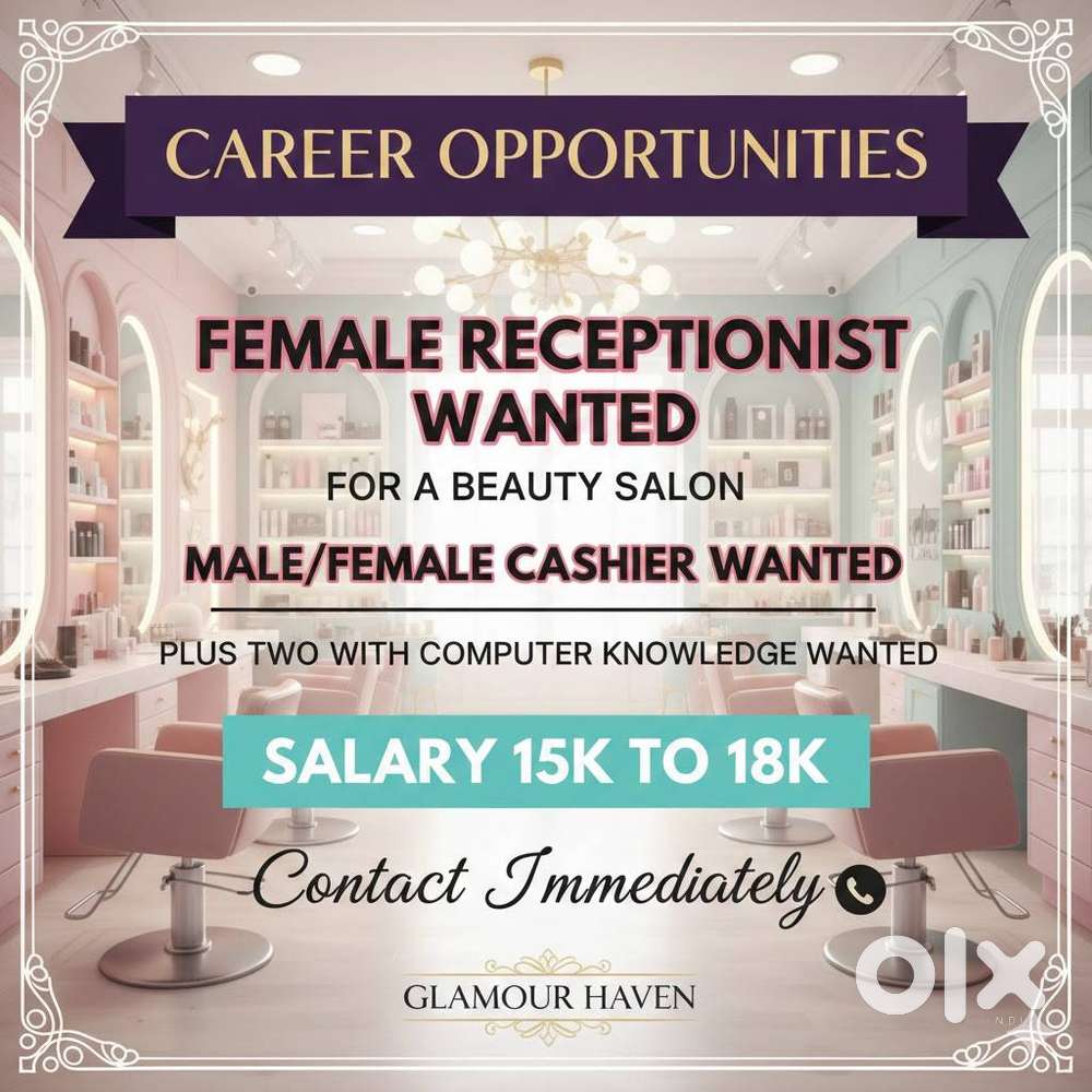 Female Receptionist & Cashier Wanted for a Beauty Saloon