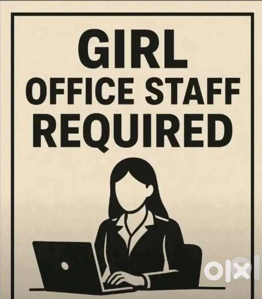 Required  girl staff for office work