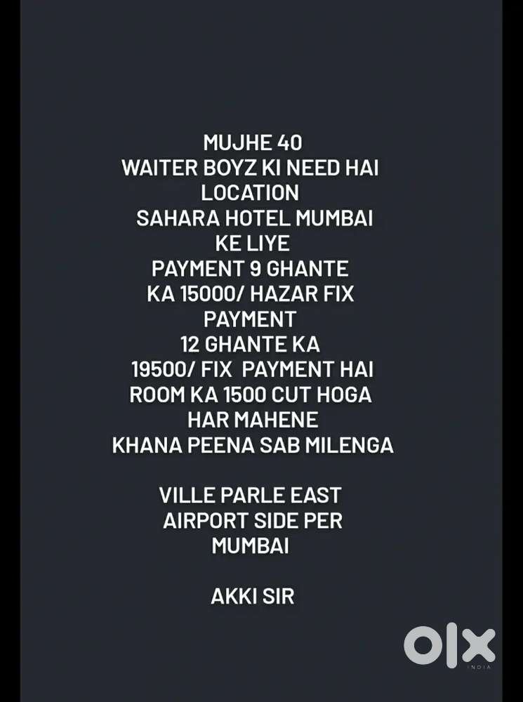 Mujhe 40 waiter boyz ki requirements Sahara Hotel Mumbai Vile parle