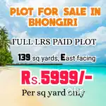 Full LRS Paid PLOT IN BHONGIRI Near by Main Road