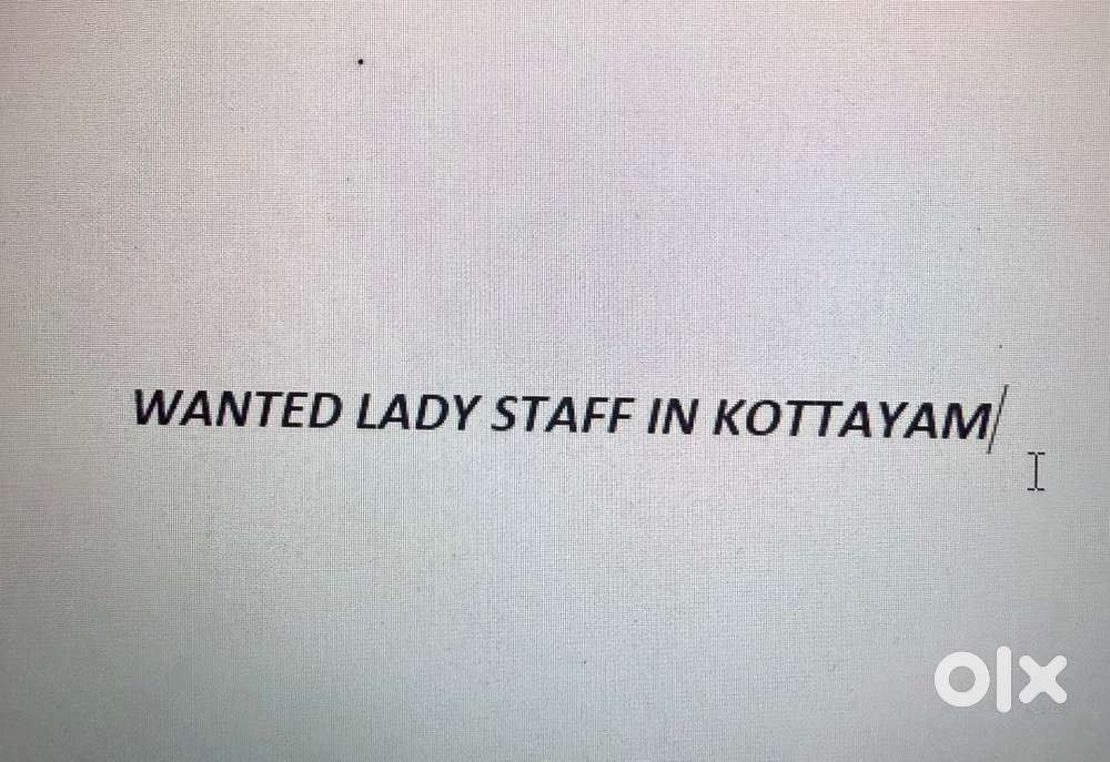 WANTED LADY STAFF IN KOTTAYAM