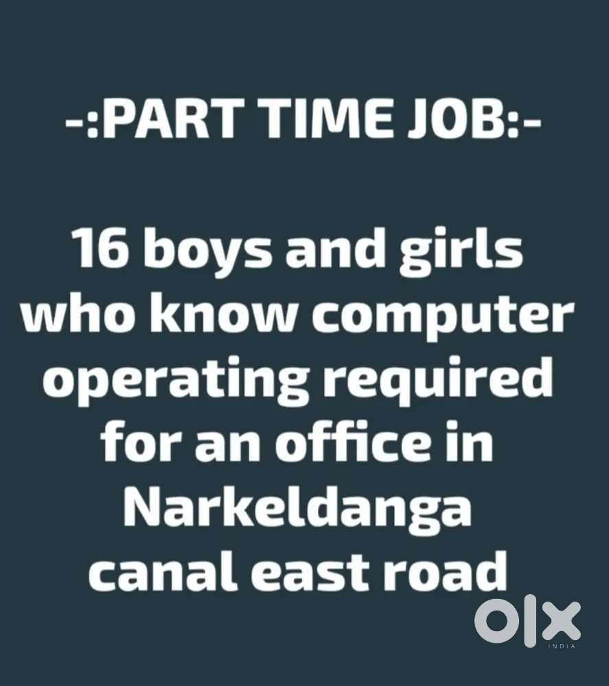 Part time 16 boys and girls knowing computer operating required