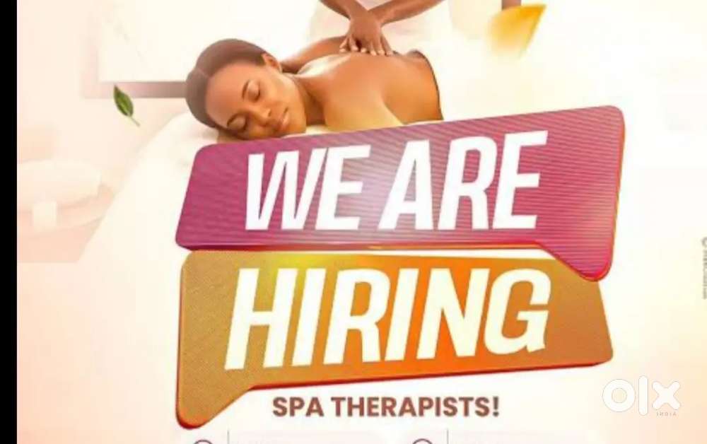 We are hiring spa therapist   Fresher and experience person welcome