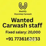Car wash , Fixed salary 20,000, No experience needed