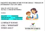 Urgently required Home Tutors (Male / Female)
