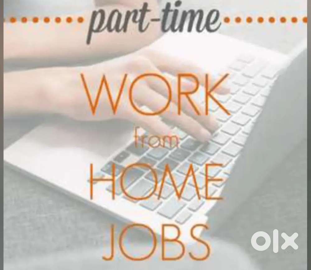 WORK FROM HOME FOR STIDENTS, HOUSEWIFE & JOB PERSON