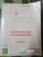 Physics for JEE ,electrostatics and current electricity by BM Sharma