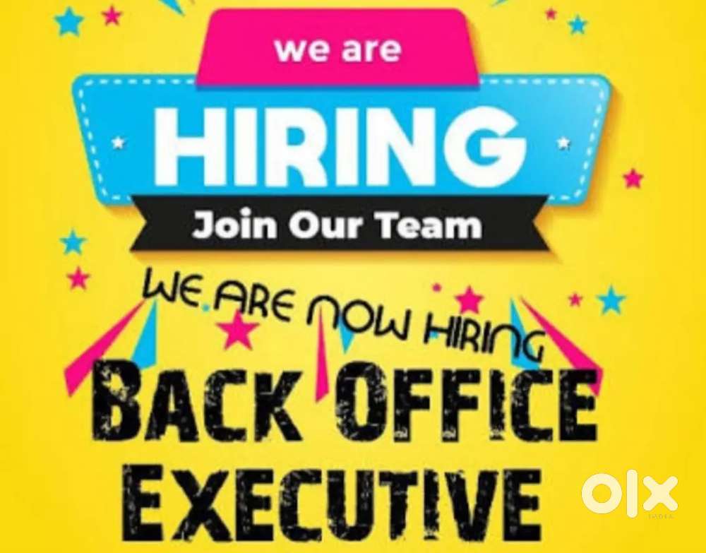 REQUIRED BACK OFFICE STAFF