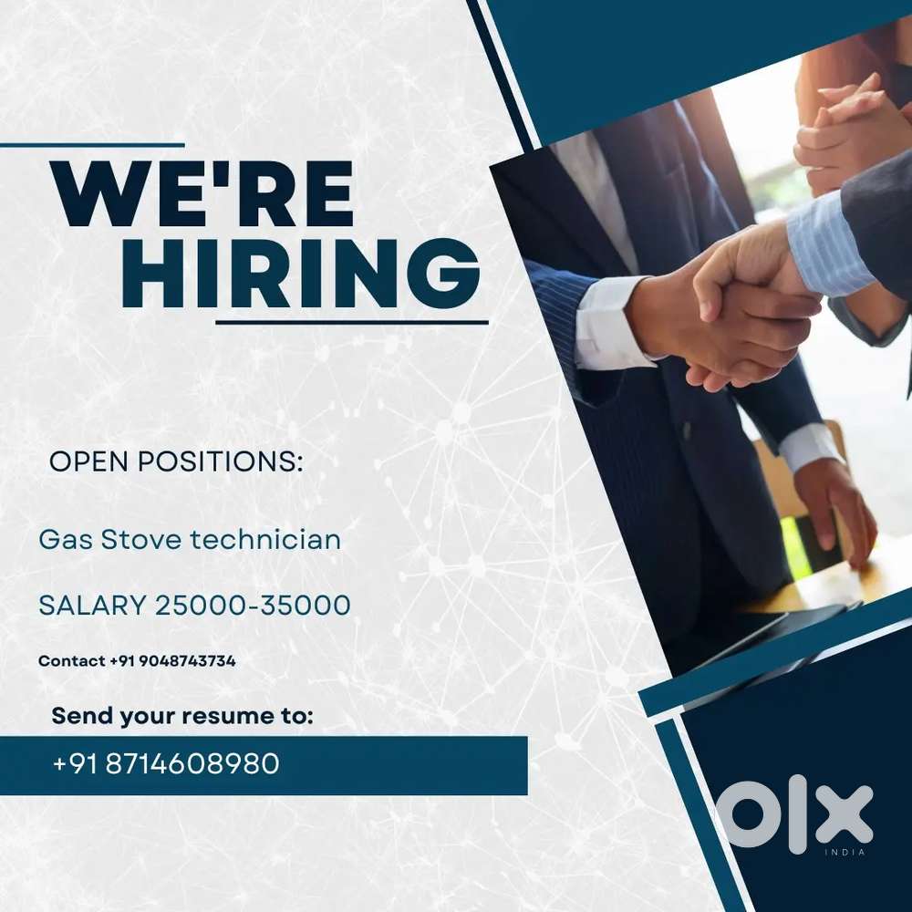 We are hiring gas stove technicians