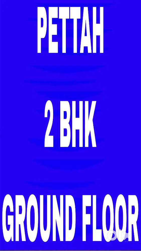 PETTAH 2 BHK, GROUND FLOOR