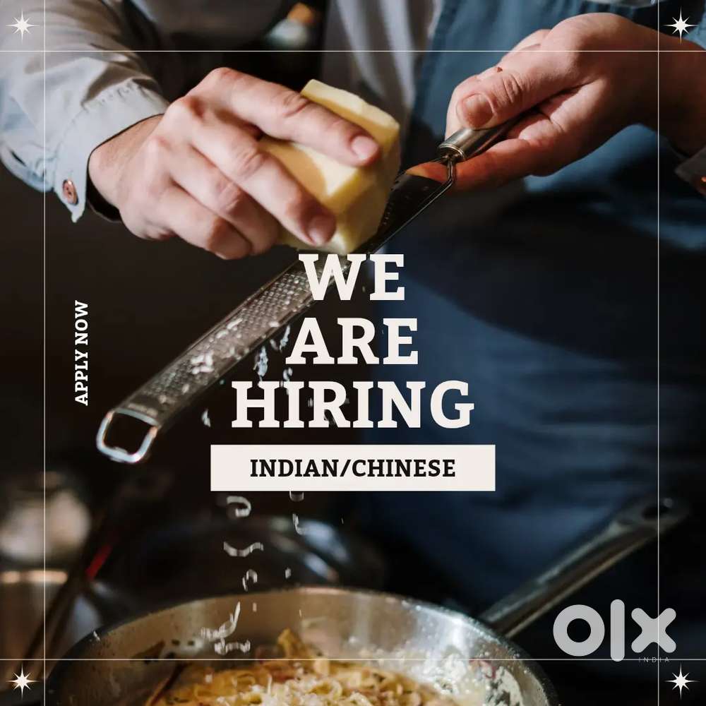 Hiring experienced indian and Chinese chef