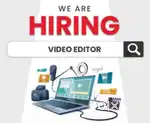 We are Hiring Video Editor
