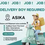 Delivery boy required for our Asika office on immediate basis