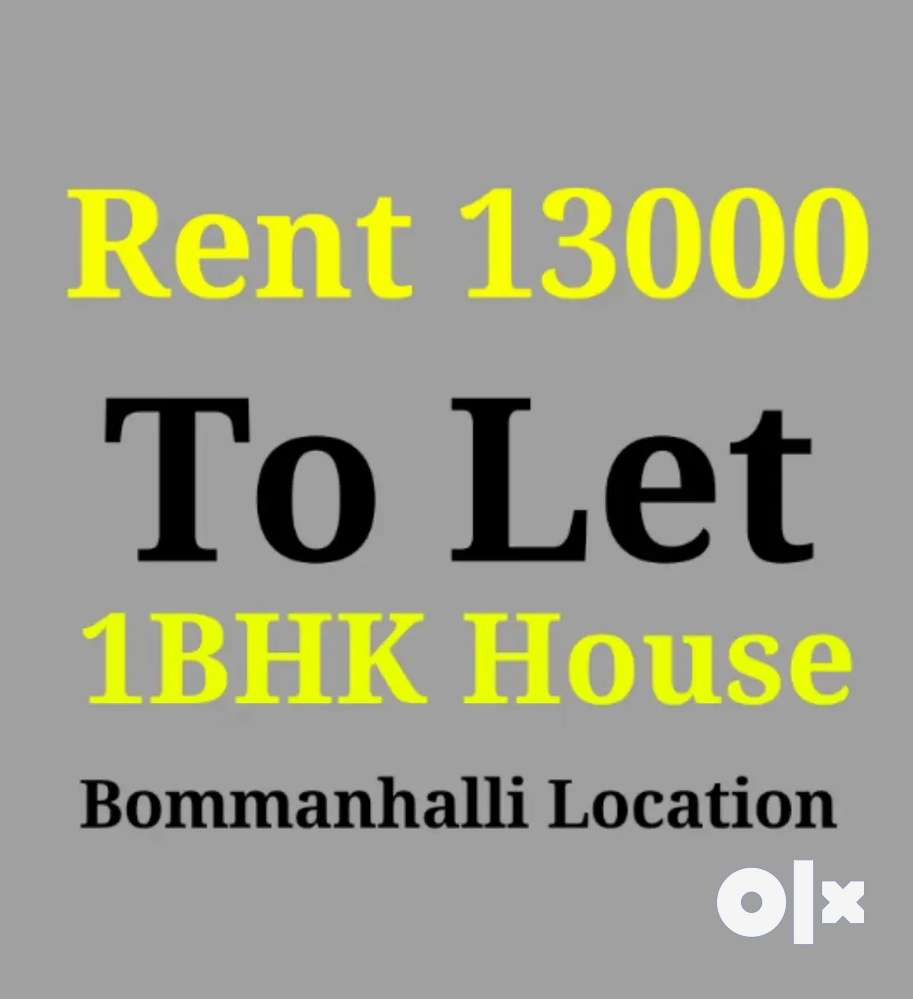 Available for Rent 1BHK 13000 Bommanhalli hongasadra location