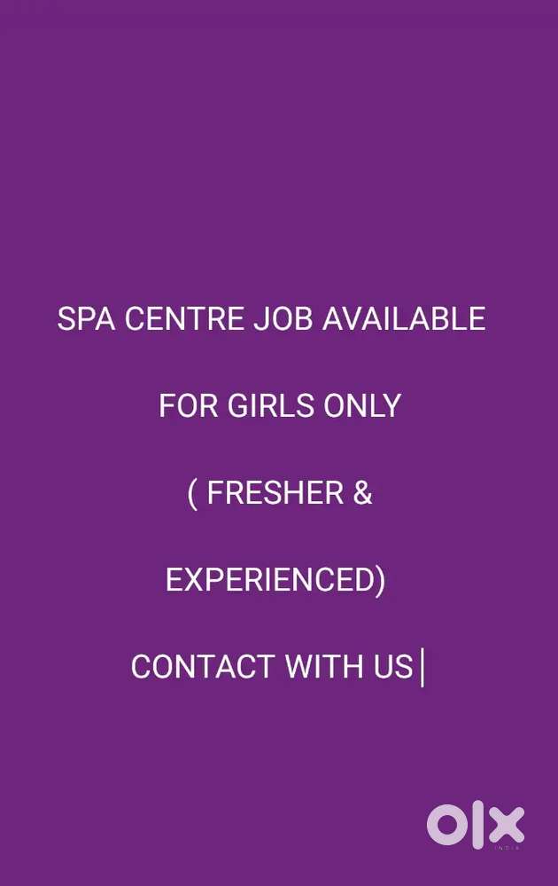 Need spa work girls ( fresher & experienced )