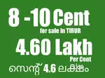 Premium 8 to 10 cent for sale near TIRUR twon