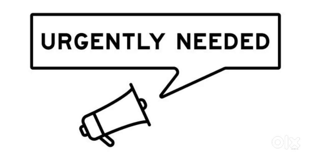 Urgently Need