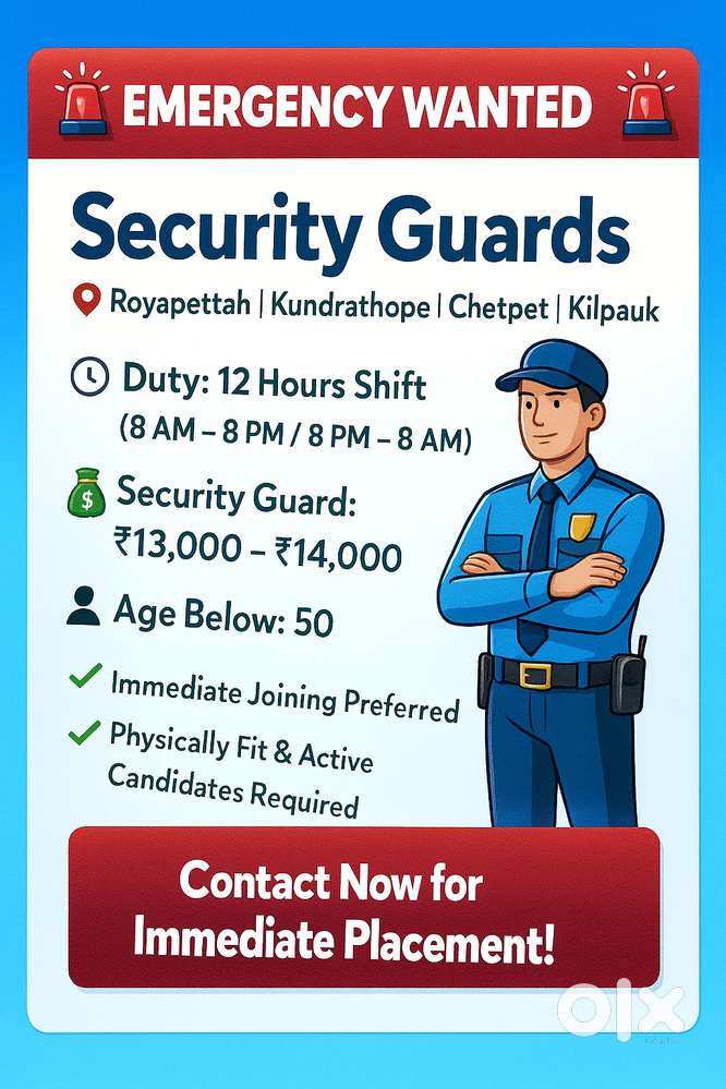 Security Guards - Royapettah, Kundithope, Chetpet, Kilpauk