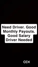 Need Drivers Good payment