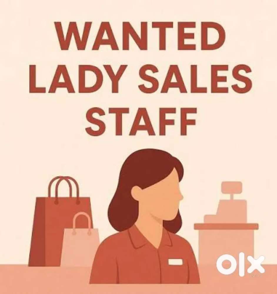 LADY STAFF REQUIRED FOR SALES