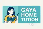 Gaya Home Tuition Teacher for CBSE & ICSE students