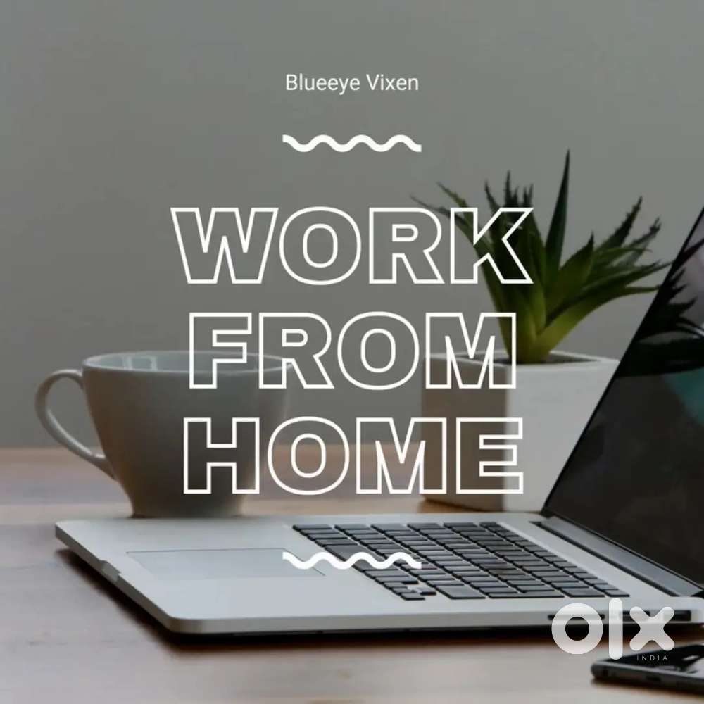 WORK FROM HOME.