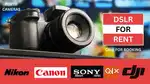 Dslr for rent