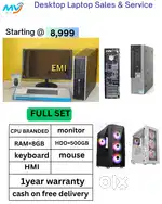 All Basic Software Loaded  ash on home delivery  Starting @ 8,999  Ram