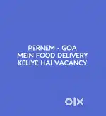 FOOD DELIVERY VACANCIES (PERNEM - GOA) INTERESTED LOG MESSAGE KARO