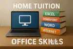 Home tution for ms office,word, excel, powerpoint,typing, Internet