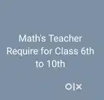 Urgent need Maths teacher for class 6th to 10th