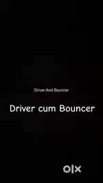 Driver cum Bouncer required full time