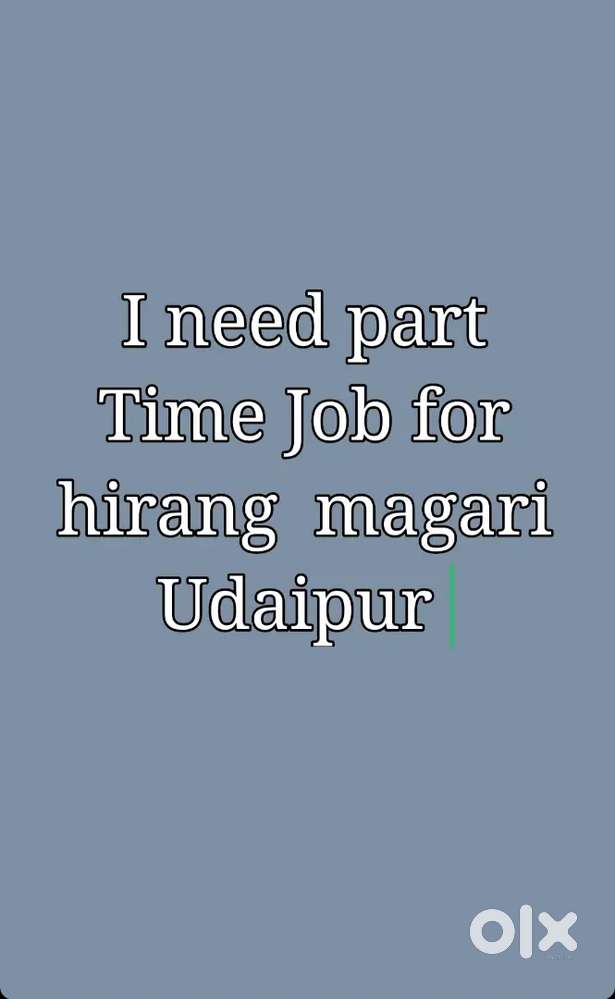 I need part time job