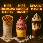 Need shawarma ,falooda or dessert making person