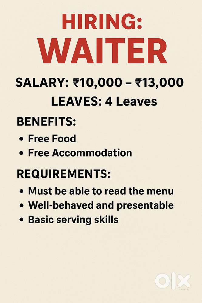 Hiring: Waiter  Salary: ₹10,000 – ₹13,000
