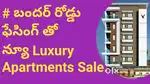 # New Luxury Apartments Bandar road Fecing Vijayawada.