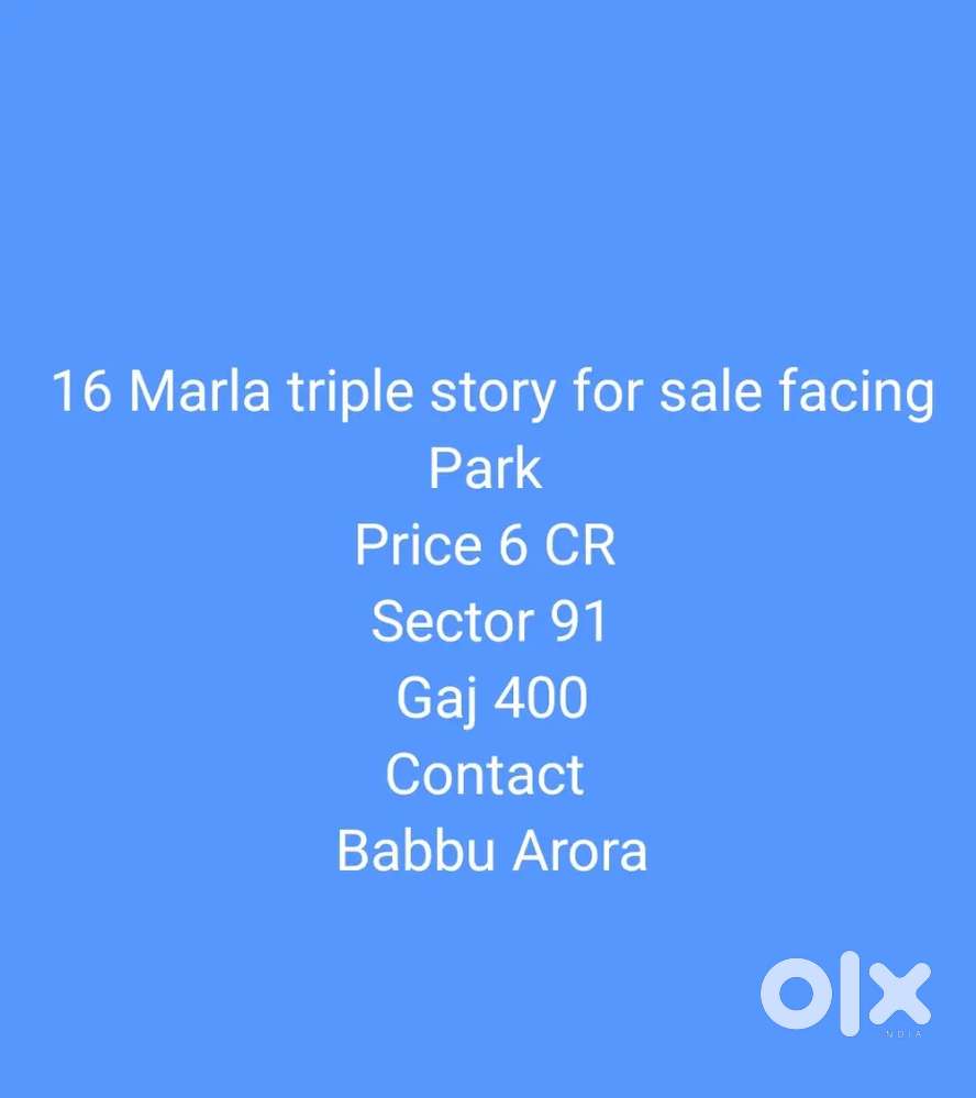 16 Marla facing Park triple story for sale sector 91
