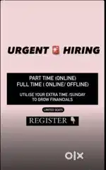 Work- Part Time / Full Time Need.