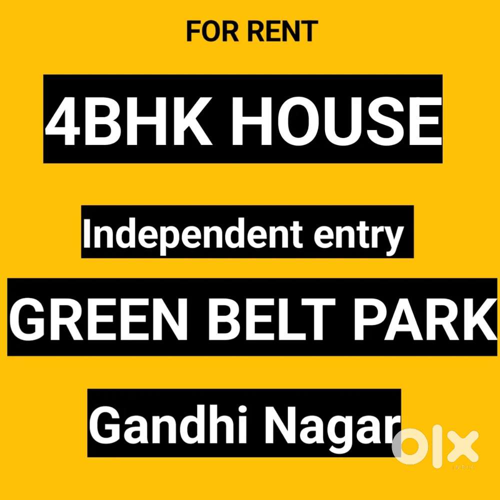 4bhk independent entry Green blt park Gandhi ngr