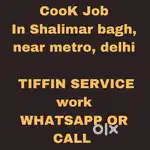 COOk job jo Tiffen service mein kaam kar shakta ho