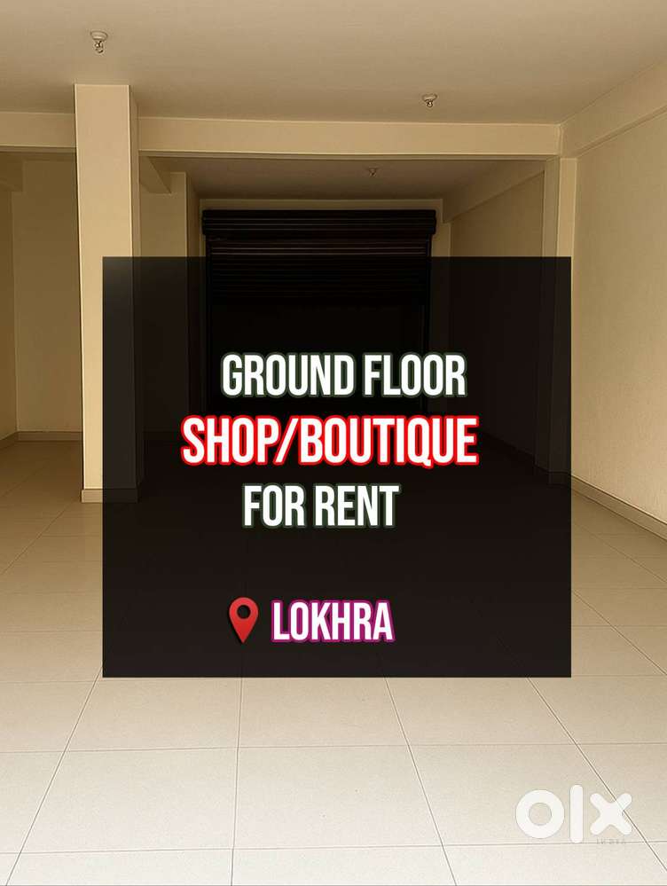 Ground floor shop for rent at Lokhra