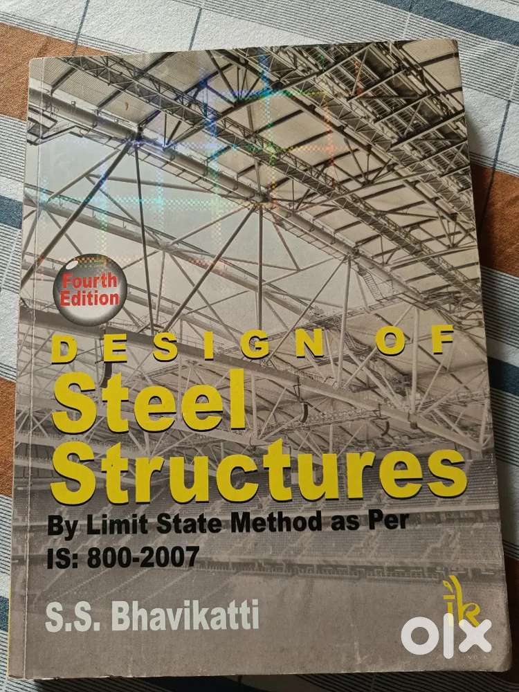 Design of steel structures by SS Bhavikatti