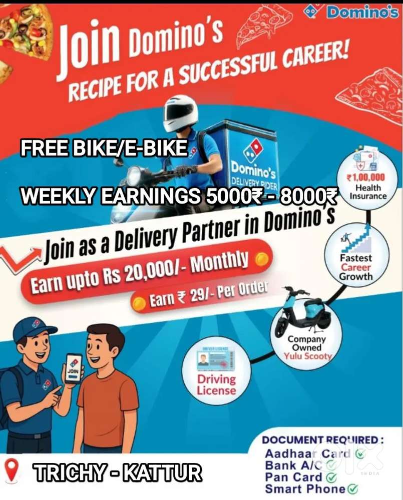 DOMINOS TRICHY KATTUR PIZZA DELIVERY / FREE BIKE+PETROL /WEEKLY SALARY