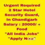2 Star Hotel Security Guard Job  Chandigarh - All India