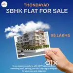 THONDAYAD 3 BHK FLAT FOR SALE: 95 LAKHS